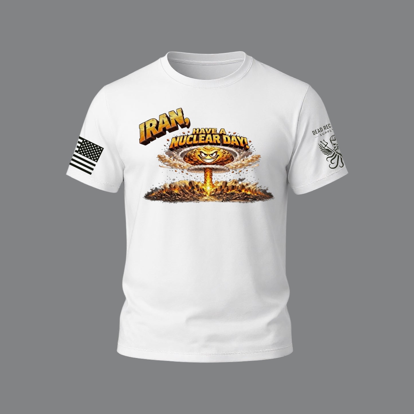 Iran, Have a Nuclear Day Tee